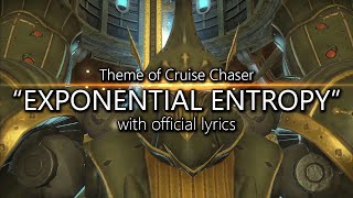 quotExponential Entropyquot with Official Lyrics Cruise Chaser Theme  Final Fantasy XIV [upl. by Atenik67]