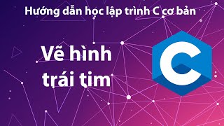 C  Bài tập 36 Vẽ hình trái tim bằng dấu [upl. by Maharg]