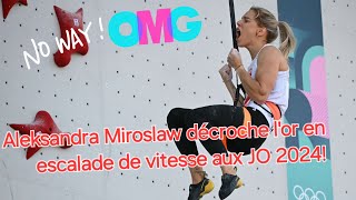 Aleksandra Miroslaw décroche lor en escalade de vitesse aux JO 2024 [upl. by Ximenez482]