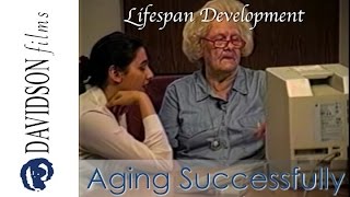 Aging Successfully The Psychological Aspects of Growing Old a preview Davidson Films Inc [upl. by Clyve865]