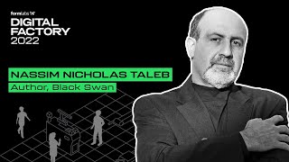 THE DIGITAL FACTORY Nassim Nicholas Taleb on Antifragile [upl. by Nelia]