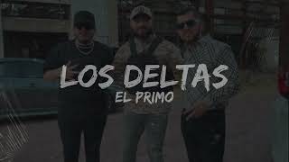 Los Deltas amp El Primo Sin Remp filtrada [upl. by Laup]