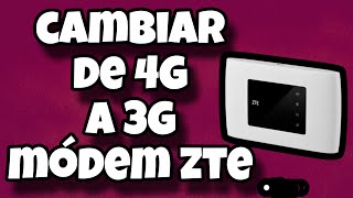 CAMBIAR DE 4G A 3G MODEM ZTE Y MODEM HUAWEI ZTE HUAWEI [upl. by Kikelia493]