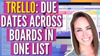 TRELLO Due Dates Across Boards In ONE LIST [upl. by Isidore765]