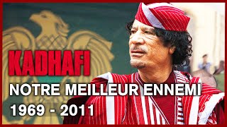 Kadhafi notre meilleur ennemi  Documentaire Complet  90 minutes  HD [upl. by Feldman]