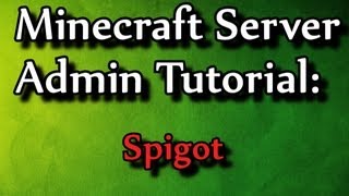 Minecraft Admin HowTo Spigot [upl. by Nivel]