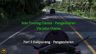 Solo Touring Ciamis Pangandaran Via Jalur Utama Part 3  Kalipucang  Pangandaran [upl. by Bilek]