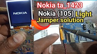 Nokia 105 TA1423 Display light jumper solution 🔥 [upl. by Sirmons]