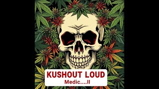 Kush Medic [upl. by Narahs]