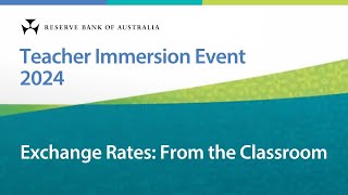 Exchange Rates – Matt Dalziel – Teacher Immersion Event 2024 [upl. by Dnalwor259]