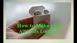 How to Make your Airpods Louder [upl. by Norvun]