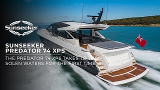 Sunseeker  Predator 74 XPS takes to the waters [upl. by Derfiniw]