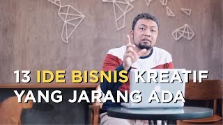 13 Ide Bisnis Kreatif yang Jarang Ada [upl. by Atibat185]