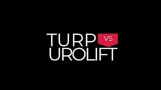 Urolift vs TURP minimally invasive surgery takes on gold standard treatment for BPH [upl. by Nyssa]