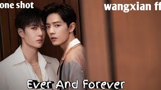 Ever And Forever  one shot wangxian fanfiction wangxianff wangxian blstory [upl. by Garmaise282]