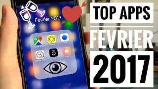 Top 6 des Meilleures Applications iPhone de Février 2017 [upl. by Callum]