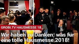 Reaktionen auf die GROBITV HAUSMESSE 2018  Wir haben zu Danken 😄  GROBITV [upl. by Eet]