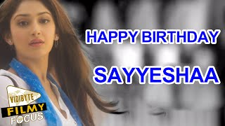 Sayesha Saigal Birthday Special Video [upl. by Nelhsa]