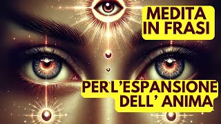 MEDITAZIONE3 Con frasi per la Coscienza ascolta ed ESPANDI [upl. by Svetlana]