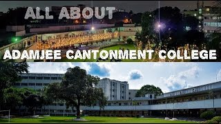 All details about  ADAMJEE CANTONMENT COLLEGE  Best College in Dhaka  Bangladesh [upl. by Ahsiekat]