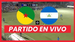 GUYANA FRANCESA vs NICARAGUA EN VIVO 🔴 [upl. by Row146]