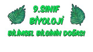 9Sınıf Biyoloji  Bilimsel Bilginin Doğası [upl. by Kared]