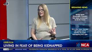 Crime In SA  Living in fear of being kidnapped [upl. by Nehepts200]