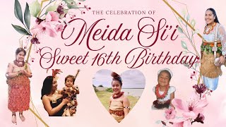 Sweet 16th Birthday Celebration of Meida Si’i Sat 21 September 2024 [upl. by Notreve608]