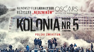 „Kolonia nr 5” zwiastun PL najnowszy film reżysera oscarowych „Nędzników” w kinach od 22 listopada [upl. by Nilde]