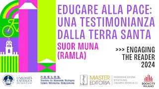 Educare alla pace una testimonianza dalla Terra Santa Engaging the Reader 2024 [upl. by Bergquist]