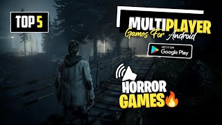 Top 5 Multiplayer Horror Games For Android in 2023  Horror Multiplayer Games For Android [upl. by Scever]