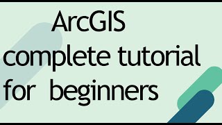 ArcGIS complete tutorial for beginners modified [upl. by Nelon]