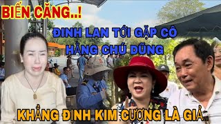 Biến Căng Đinh Lan Tới Gặp Cô Hằng Chỉ Thẳng Mật Kim Cương Là Giả Lan Ăn Cứcc Cọp Rồi [upl. by Allyn]