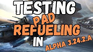 Star Citizen  State of Refueling in 3242a [upl. by Abdella]