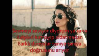 İrem Derici  Sevgi Olsun Taştan Olsun Lyrics [upl. by Eilrahs700]