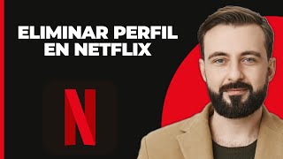 Cómo Eliminar un Perfil de Netflix 2024 [upl. by Rouvin]