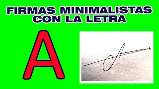 MODELOS DE FIRMAS MINIMALISTAS CON A FIRMAS ELEGANTES [upl. by Danyelle599]