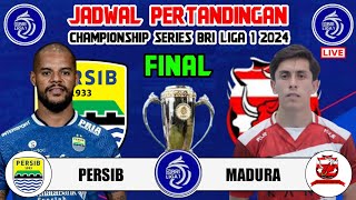 Jadwal Final Championship Series Liga 1 2024  Persib vs Madura United  Live Indosiar [upl. by Charbonnier]