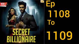 Secret billionaire episode 1107 to 1109 [upl. by Ynaffet547]