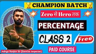 Class 02PercentageBy AdityaRanjanSir maths adityaranjanmaths percentage [upl. by Seligmann]