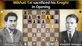 Mikhail Tal sacrificed his Knight in opening  Tal vs Simagin 1956 [upl. by Airamalegna]