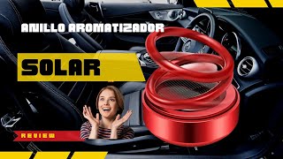 🤩Review💍Anillo Magnético Solar☀️ Aromatizante Para Automóvil Interior Millare Fragancia Carro [upl. by Llerroj]