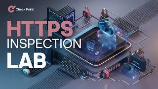 20HandsOn Lab HTTPS Inspection in Check Point CCSA Explained [upl. by Penrod]