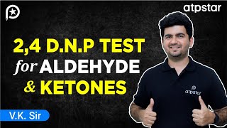 24 DNP test for Aldehyde amp Ketones  IIT JEE amp NEET  Vineet Khatri Sir  ATP STAR Kota [upl. by Vasileior831]