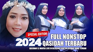 FULL NONSTOP QASIDAH TERBARU 2024  QOSIDAH EL WAFDA LIVE IN BLERONG GUNTUR DEMAK JAWA TENGAH [upl. by Nerad]