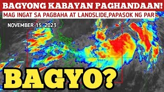 BAGYONG KABAYAN PAGHANDAANPAPASOK NG PAR NOVEMBER 152023 WEATHER UPDATE TODAY PAGASA WEATHER [upl. by Nossaj]