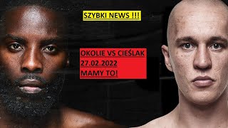 SZYBKI NEWS MAMY TO CIESLAK VS OKOLIE 27 LUTY [upl. by Madian]