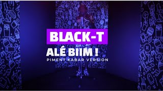 BlackT  Allez Biim  Live  Piment Kabar [upl. by Ycrem]