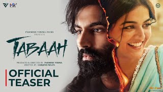 Tabaah Official Teaser  Parmish Verma  Wamiqa Gabbi  In Cinemas 18th October 2024 [upl. by Coshow836]