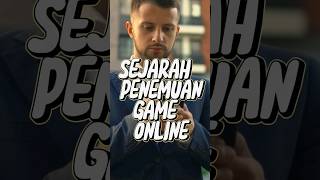 Sejarah Penemuan Game Online [upl. by Eiffub]